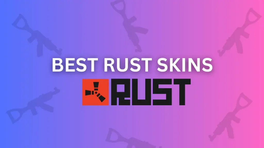 Best Rust Skins