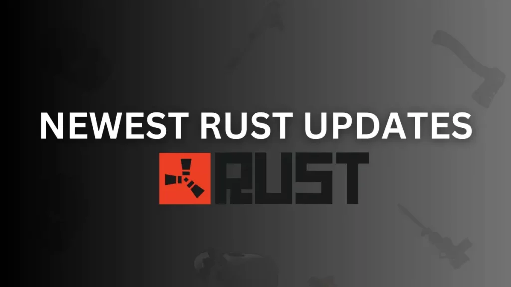 Newest Rust Updates